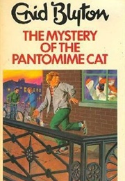 The Mystery of the Pantomime Cat (Enid Blyton)
