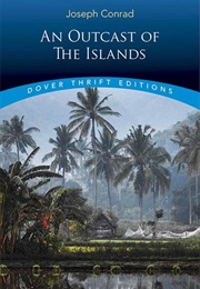 An Outcast of the Islands (Joseph Conrad)