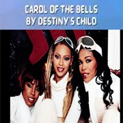 Destiny's Child, "Carol of the Bells" (A.K.A. "Opera of the Bells")