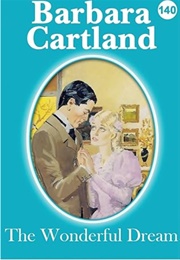 The Wonderful Dream (Barbara Cartland)