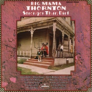 Stronger Than Dirt (Big Mama Thornton, 1969)