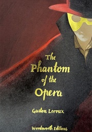 Phantom of the Opera (Gaston Leroux)
