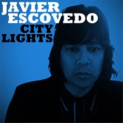 Javier Escovedo - City Lights (2008)
