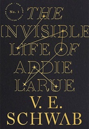 The Invisible Life of Addie Larue (Schwab, V. E.)