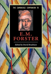 The Cambridge Companion to E. M. Forster (Edited by David Bradshaw)