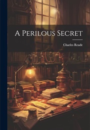 A Perilous Secret (Charles Reade)