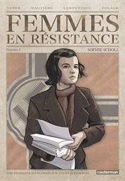 Sophie Scholl (Femmes En Résistance #2) (Régis Hautière)