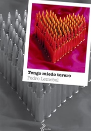 Tengo Miedo Torero (Pedro Lemebel)