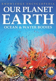 Our Planet Earth: Oceans & Water Bodies (Wonder House Books)