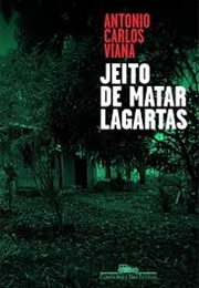 Jeito De Matar Lagartas (Antonio Carlos Viana)