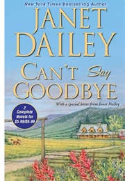 Can't Say Goodbye (Janet Dailey)
