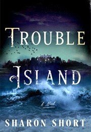 Trouble Island (Sharon Short)