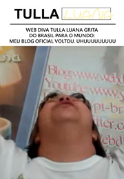 Web Diva Tulla Luana Grita Do Brasil Para O Mundo: Meu Blog Oficial Voltou. Uhuuuuuuuuu (2012)