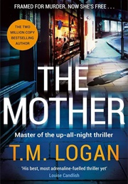 The Mother (T.M. Logan)