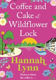 Coffee and Cake at Wildflower Lock (Hannah Lynn)