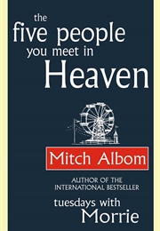 The Five People You Meet in Heaven (Mitch Albom)
