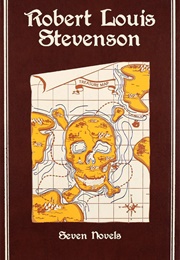Robert Louis Stevenson: Seven Novels (Robert Louis Stevenson)