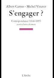 S'engager ? (Michel Vinaver,  Albert Camus)