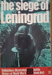 The Siege of Leningrad: Epic of Survival (Wykes, Alan)