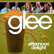 Afternoon Delight Glee