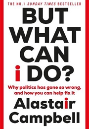 But What Can I Do? (Alastair Campbell)