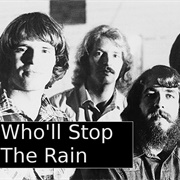 Who'll Stop the Rain