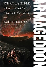 Armageddon: What the Bible Really Says About the End (Bart D. Ehrman)