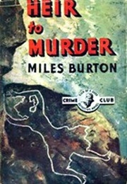 Heir to Murder (Miles Burton [John Rhode])