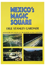 Mexico's Magic Square (Erle Stanley Gardner)
