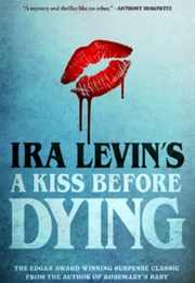 A Kiss Before Dying (Ira Levin)