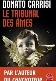 Le Tribunal Des Âmes (Donato Carrisi)