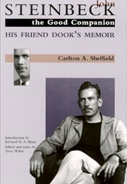 John Steinbeck, the Good Companion: His Friend Dook's Memoir (Carlton Sheffield)