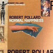 Robert Pollard - Normal Happiness