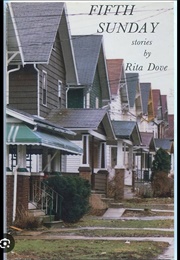 Fifth Sunday (Rita Dove)