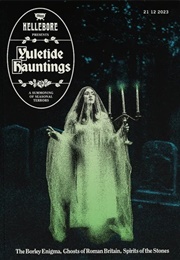 Hellebore Yuletide Hauntings 2023 (Maria J Perez Cuervo)