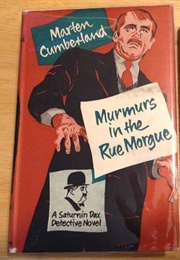 Murmurs in the Rue Morgue (Marten Cumberland)