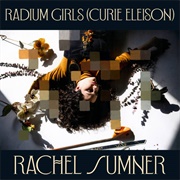 Radium Girls (Curie Eleison) - Rachel Summer