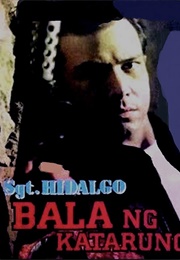 Sgt. Hidalgo: Bala Ng Katarungan (1998)