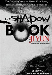 The Shadow Book of Ji Yun (Ji Yun)