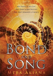 Bond and Song (Mera Akiana)