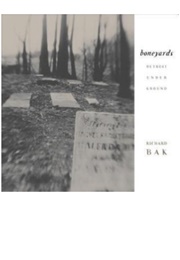 Boneyards: Detroit Underground (Richard Bak)