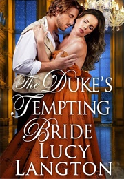The Duke's Tempting Bride (Lucy Langton)
