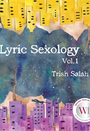 Lyric Sexology Vol 1 (Trish Salah)