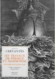 Les Travaux De Persille Et Sigismonde (Miguel De Cervantes)