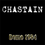 Chastain - Demo '84