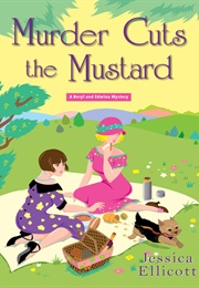 Murder Cuts the Mustard (Jessica Ellicott)