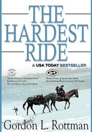 The Hardest Ride (Rottman, Gordon L.)