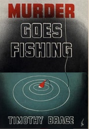 Murder Goes Fishing (Timothy Brace)