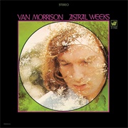 Astral Weeks (1968) - Van Morrison
