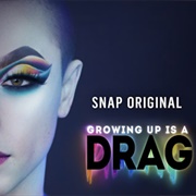 Growing Up Is a Drag